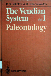 The vendian System Paleontology, Vol. 1