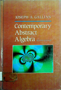 Contemporary Abstract Algebra , Second Edition