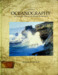 OCEANOGRAPHY: AN INTRODFUCTION TO THE MARINE ENVIRONMENT, Second Edition