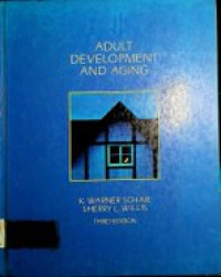 Adult Development and Aging , third edition