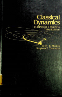 Classical Dynamics: of Particles & Systems, Third Edition