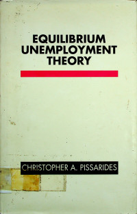 EQUILIBRIUM UMEMPLOYMENT THEORY