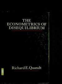 THE ECONOMETRICS OF DISEQUILIBRIUM