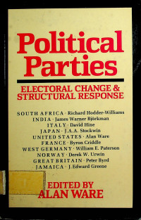 Political Parties: ELECTORAL CHANGE & STRUCTURAL RESPONSE