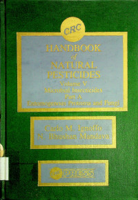 CRC HANDBOOK of NATURAL PESTICIDES, Volume V: Microbial Insecticides, Part A: Entomogenous Protozoa and Fungi
