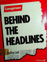 BEHIND THE HEADLINES