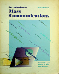 Introduction to Mass Communications, Tenth Edition