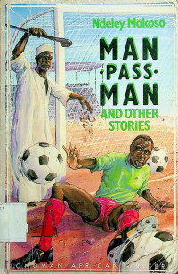 MAN PASS MAN AND OTHER STORIES