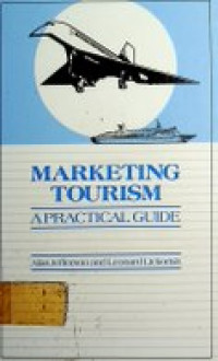 MARKETING TOURISM : A PRACTICAL GUIDE