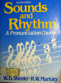 Sounds and Rhythm: A Pronunciation Course, Second Edition