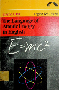 The Language of Atomic Energy in English: English For Careers