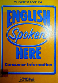 ENGLISH Spoken HERE Consumer Information