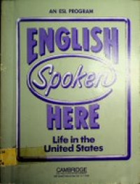 ENGLISH SPOKEN HERE : Life in the United States