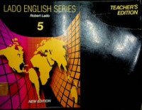 LADO ENGLISH SERIES 5 , TEACHER'S EDITION , NEW EDITION