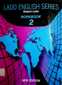 LADO ENGLISH SERIES: WORKBOOK 2, NEW EDITION