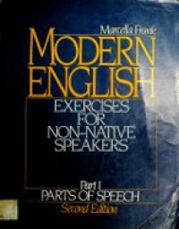 MODERN ENGLISH: EXERCISES FOR NON-NATIVE SPEAKERS , Part I PARTS OF SPEECH, Second Edition