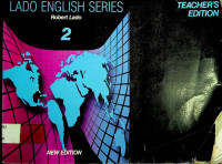 LADO ENGLISH SERIES 2: TEACHER'S EDITION, NEW EDITION