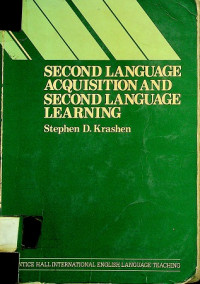 SECOND LANGUAGE ACQUISITION AND SECOND LANGUAGE LEARNING