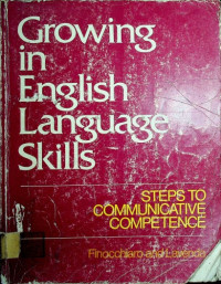 Growing in English Language Skills: STEP TO COMMUNICATIVE COMPETENCE