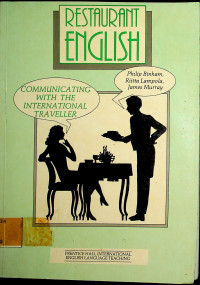 RESTAURANT ENGLISH: COMMUNICATING WITH THE INTERNATIONAL TRAVELLER
