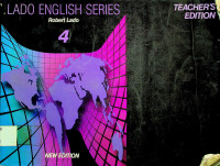 LADO ENGLISH SERIES 4: TEACHER'S EDITION, NEW EDITION