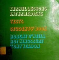 KERNEL LESSONS INTERMEDIATE , TESTS STUDENTS' BOOK