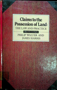 Claims to the Possessions of Land: THE LAW AND PRACTICE