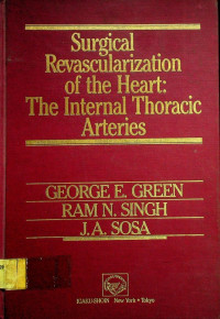 Surgical Revascularization of the Heart: The Internal Thoracic Arteries