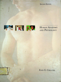 HUMAN ANATOMY AND PHYSIOLOGY, SECOND EDITION