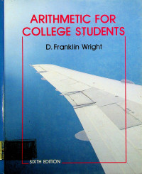 ARITHMETIC FOR COLLEGE STUDENTS, SIXTH EDITION