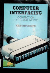COMPUTER INTERFACING: CONNECTION TO THE REAL WORLD