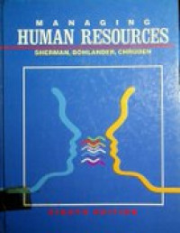 MANAGING HUMAN RESOURCES , Eight Edition