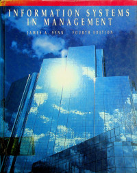 INFORMATION SYSTEMS IN MANAGEMENT, FOURTH EDITION