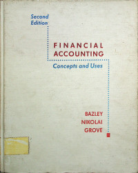 FINANCIAL ACCOUNTING; Concepts and Uses Second Edition