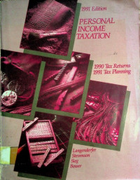 PERSONAL INCOME TAXATION, 1991 Edition