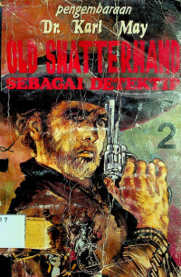 OLD Shatterhand Sebagai Detektif, JILID II