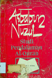 Asbabun Nuzul; Studi Pendalam Al- Quran