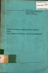 HIMPUNAN NASKAH- NASKAH BAHAN CERAMAH tentang ASIA-AFRIKA DAN NEGARA-NEGARA BERKEMBANG