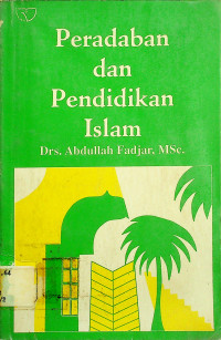 Peradaban dan Pendidikan Islam