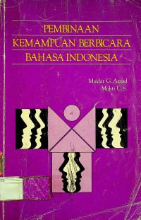 PEMBINAAN KEMAMPUAN BERBICARA BAHASA INDONESIA