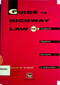 GUIDE to HIGHWAY LAW FOR Architects, Engineers, Surveyors & Contractors