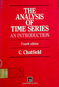 THE ANALYSIS OF TIME SERIES: AN INTRODUCTION, Fourth edition