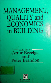 MANAGEMENT, QUALITY and ECONOMICS in BUILDING