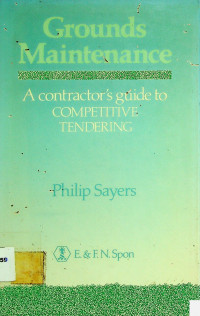 Grounds Maintenance; A Contractor's guide to COMPETITIVE TENDERING