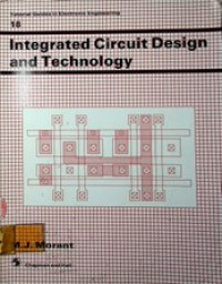 Integrated Circuit Design and Technology