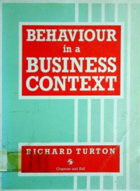 BEHAVIOUR in a BUSINESS CONTEXT