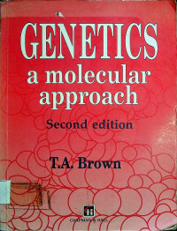 GENETICS a molecular approach, Second edition