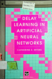 DELAY LEARNING IN ARTIFICIAL NEURAL NETWORKS