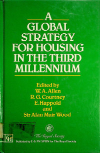 A GLOBAL STRATEGY FOR HOUSING IN THE THIRD MILLENNIUM