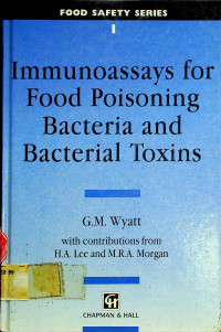 Immunoassays for Food Poisoning Bacteria and Bacterial Toxins